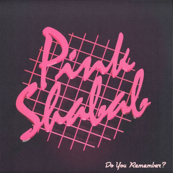 Pink Shabab — Do You Remember? LP vinyl cover