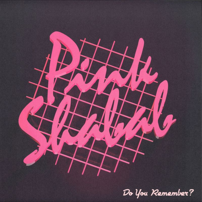 Pink Shabab — Do You Remember? LP vinyl cover