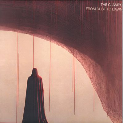 The Clamps — From Dust To Dawn vinyl cover