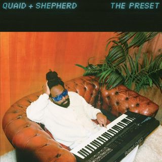 Quaid + Shepherd — The Preset vinyl cover