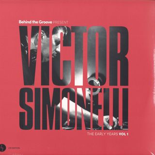 Victor Simonelli — Behind The Groove Present Victor Simonelli The Early Years Vol. 1 LP 2x12" vinyl cover