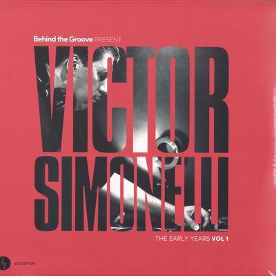 Victor Simonelli — Behind The Groove Present Victor Simonelli The Early Years Vol. 1 LP 2x12" vinyl cover