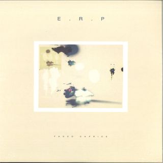 E.R.P. — Faded Caprice LP 2x12" vinyl cover