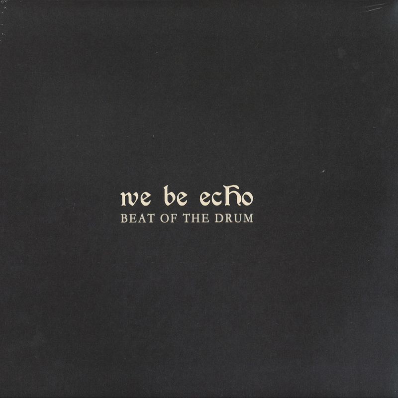 We Be Echo — Beat Of The Drum vinyl cover