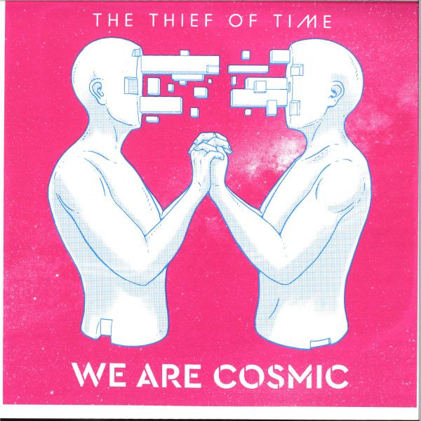 The Thief OF Time — WE ARE COSMIC EP vinyl cover