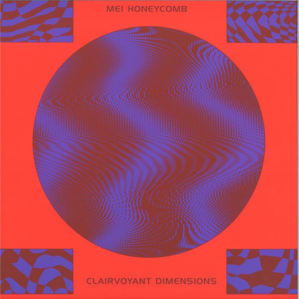 Mei Honyecomb (Jordan Czamanski, Jeff Hollie) — CLAIRVOYANT DIMENSIONS vinyl cover