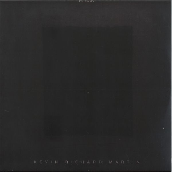 Kevin Richard Martin — Black LP 2x12" vinyl cover