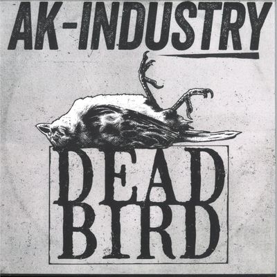 AK-Industry — Dead Bird vinyl cover