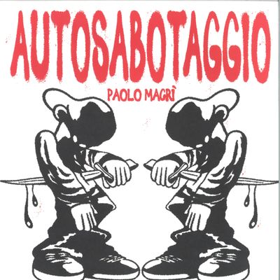Paolo Macrì — Autosabotaggio LP 2x12" vinyl cover