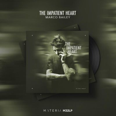 Marco Bailey — The Impatient Heart Album sampler 01 2x12 vinyl cover