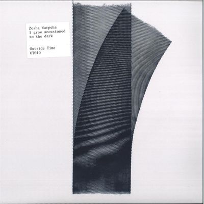 Zosha Warpeha — I grow accustomed to the dark vinyl cover