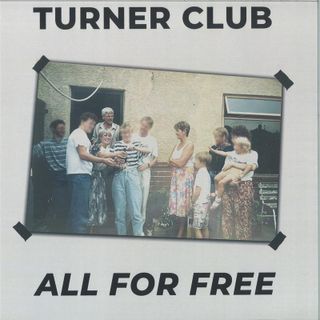 Turner Club — All For Free vinyl cover