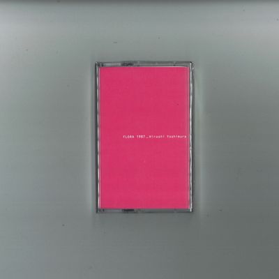 Hiroshi Yoshimura — FLORA LP (TAPE) vinyl cover