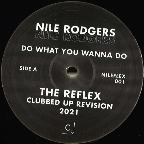 Nile Rodgers — Do What You Wanna Do - The Reflex Mixes vinyl cover