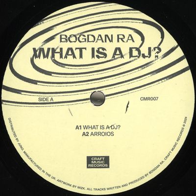 Bogdan RA — What Is a DJ? vinyl cover