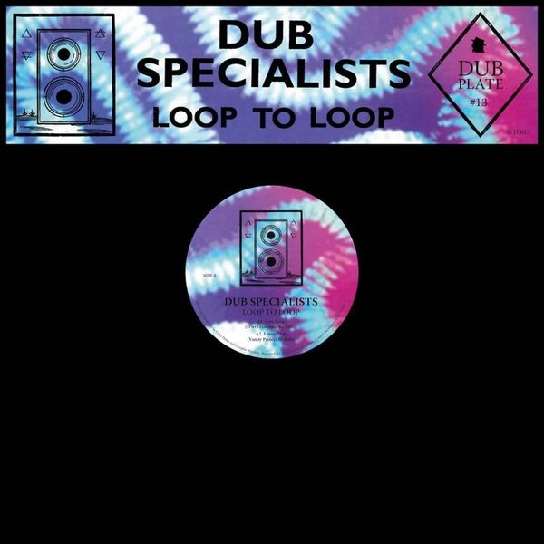 Dub Specialists — Dubplate #13 : Loop To Loop vinyl cover