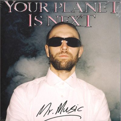Your Planet Is Next — Mr. Music 2x12" vinyl cover