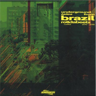 Rolldabeetz — Underground Tales From Brazil (Curitiba 2010 - 2019) vinyl cover