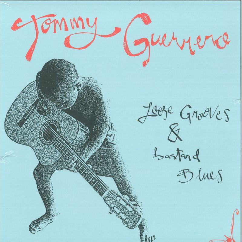 Tommy Guerrero — Loose Grooves & Bastard Blues LP vinyl cover
