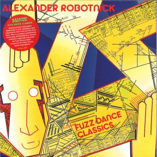 Alexander Robotnick — Fuzz Dance Classics vinyl cover