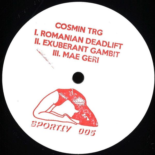 Cosmin TRG — Romanian Deadlift/ Exuberant Gambit/ Mae Geri vinyl cover