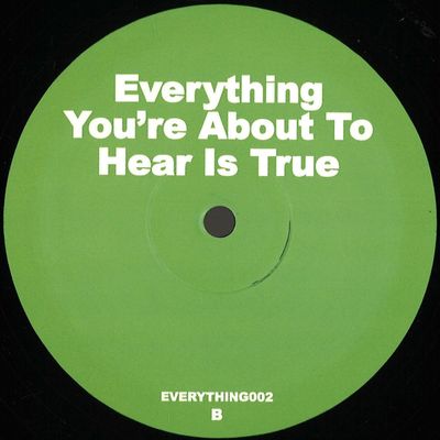 Unknown Artist — Everything You’re About to Hear Is True, EP2 vinyl cover