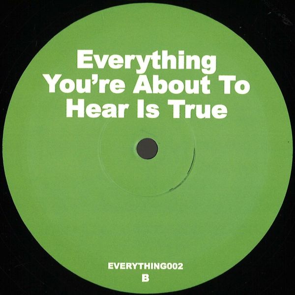 Unknown Artist — Everything You’re About to Hear Is True, EP2 vinyl cover