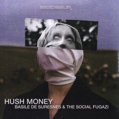Basile De Suresnes, The Social Fugazi — Hush Honey vinyl cover