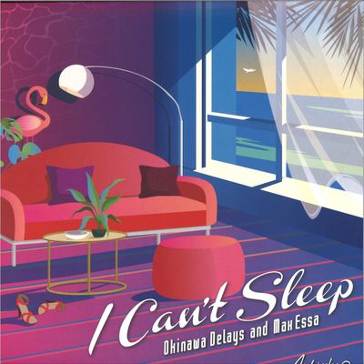 Okinawa Delays, Max Essa — I Can’t Sleep vinyl cover