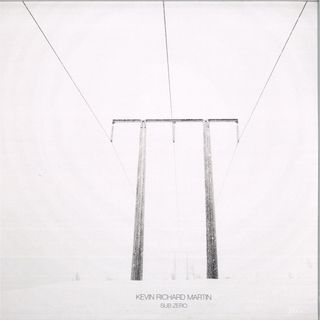 Kevin Richard Martin — Sub Zero (2x12") vinyl cover
