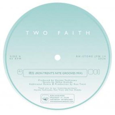 Two Faith — 現在 / THE CURRENT (RON TRENT MIXES) vinyl cover