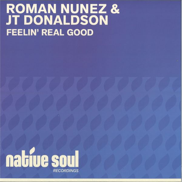 Roman NUNEZ, JT Donaldson — Feelin' Real Good vinyl cover
