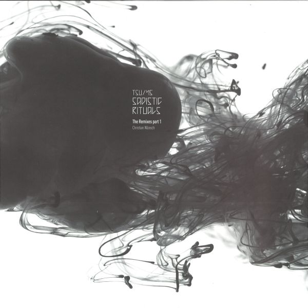Christian Wünsch — Sadistic Rituals: The Remixes part 1 vinyl cover