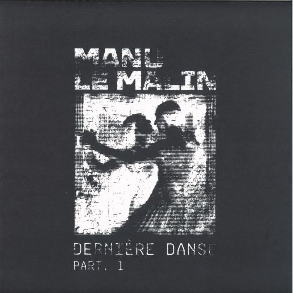 Manu Le Malin — Dernière danse Part 01 vinyl cover