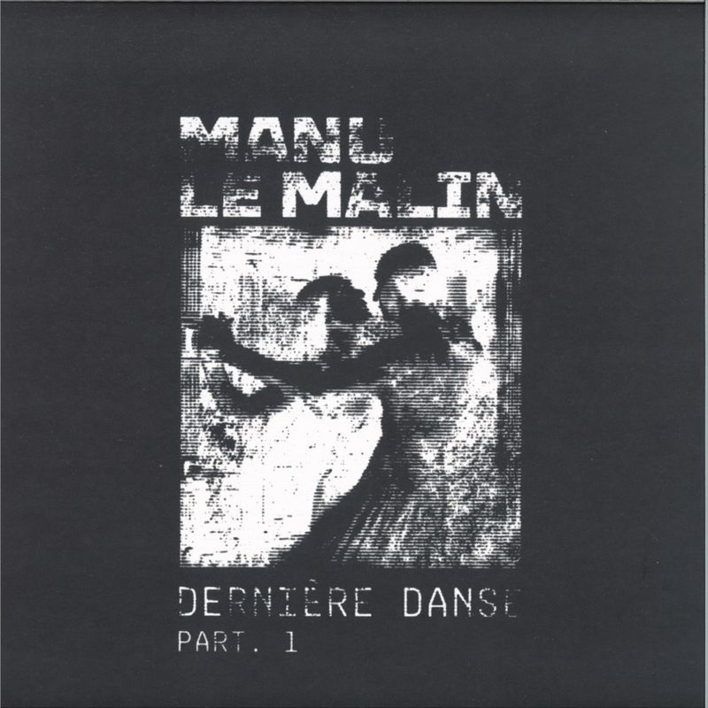 Manu Le Malin — Dernière danse Part 01 vinyl cover
