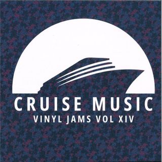 Mark Funk, Danny Cruz, Makito, Filth, Smell — Cruise Music Vinyl Jams Vol XIV vinyl cover