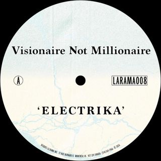 Visionaire Not Millionaire — Electrika vinyl cover
