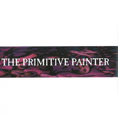 The Primitive Painter — The Primitive Painter 2x12" vinyl cover