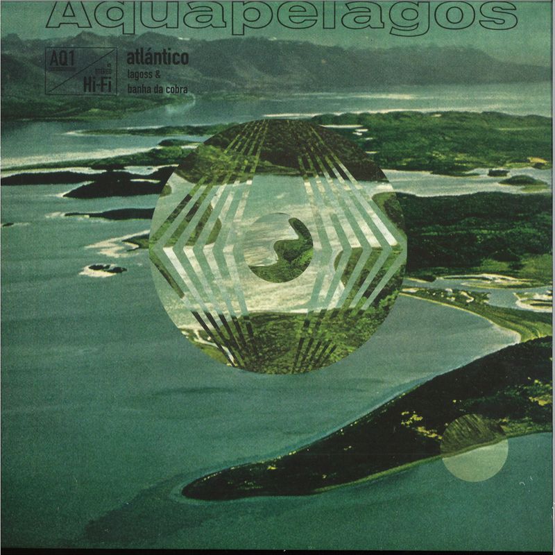 Lagoss, Banha Da Cobra — Aquapelagos Vol.1 Atlantico vinyl cover