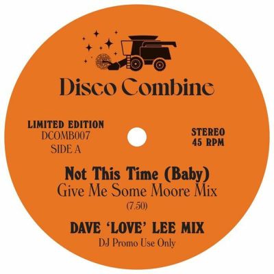 Disco Combine — Not This Time (Baby) / Jammin' Up In Smoke (Dave 'Love' Lee Mixes) vinyl cover