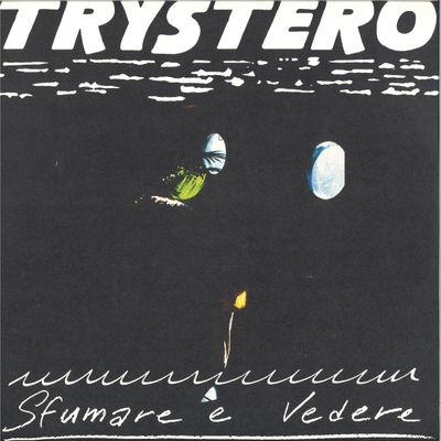 Trystero — SFUMARE E VEDERE LP vinyl cover