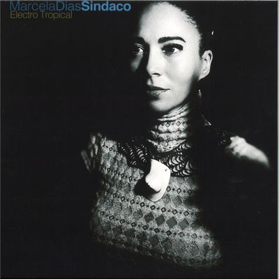 Marcela Dias Sindaco — Electro Tropical LP 2x12" vinyl cover
