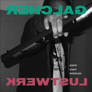 Galcher Lustwerk — North Coast Nostalgia vinyl cover
