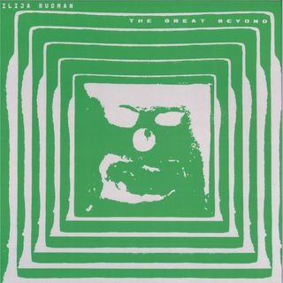 Ilija Rudman — THE GREAT BEYOND  LP vinyl cover