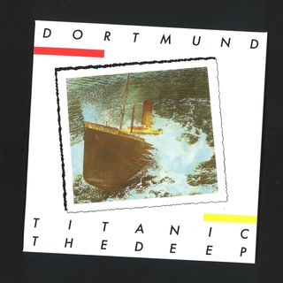 Dortmund — TITANIC / THE DEEP vinyl cover