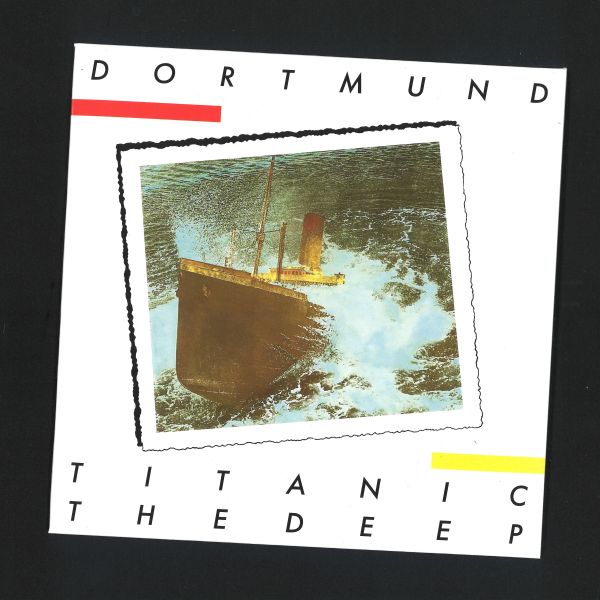 Dortmund — TITANIC / THE DEEP vinyl cover