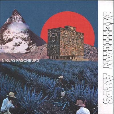 Niklas Paschburg — Mexican Alps vinyl cover