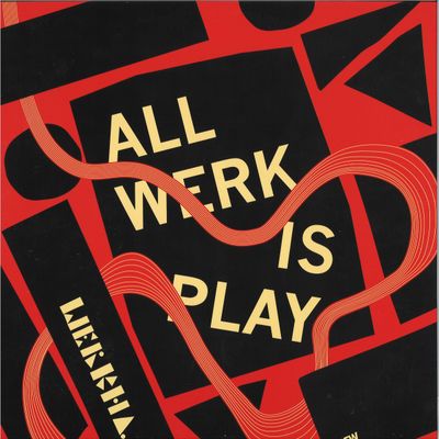Werkha — All Werk Is Play LP (2x12") vinyl cover
