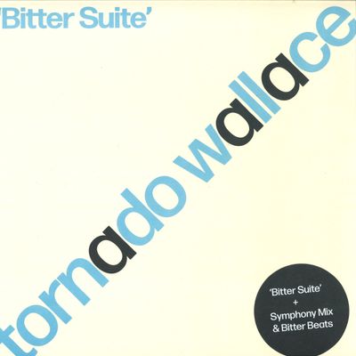 Tornado Wallace — Bitter Suite vinyl cover