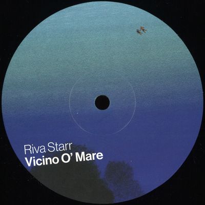 Riva Starr — Vicino O' Mare vinyl cover